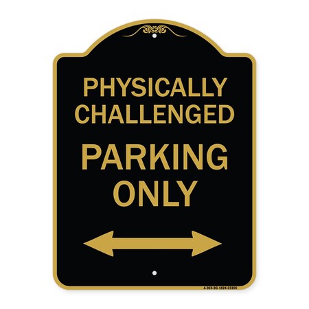 Signmission Physically Challenged Parking W/ Bidirectional Arrow Heavy-Gauge Alum Sign, 18" x 24", BG-1824-23305 A-DES-BG-1824-23305